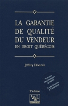 Livre - La garantie de qualité du vendeur (En droit québécois)